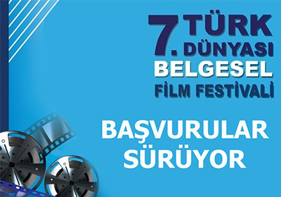 TÜRK DÜNYASI 7.BELGESEL FİLM FESTİVALİNE YOGUN KATILIM DEVAM EDİYOR