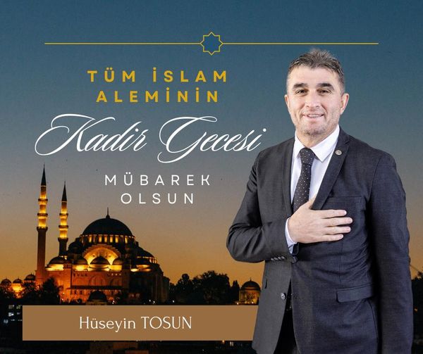 “Kadir Gecemiz mübarek olsun”