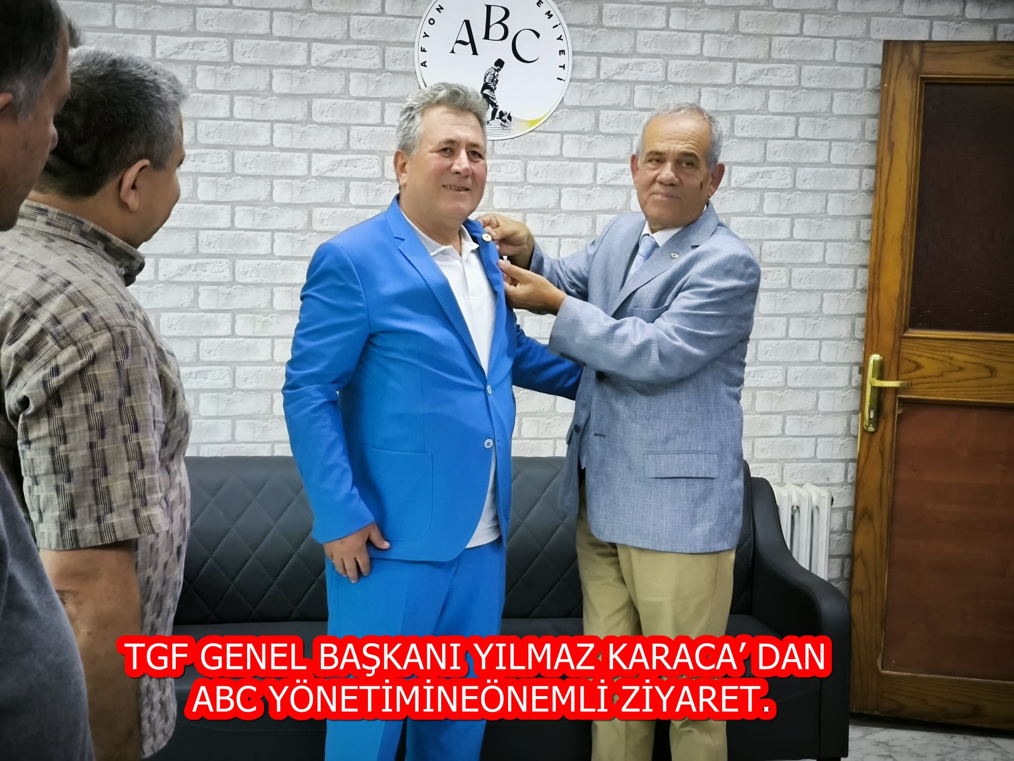 TGF GENEL BAŞKANI YILMAZ KARACA’ DAN ABC YÖNETİMİNE ÖNEMLİ ZİYARET.
